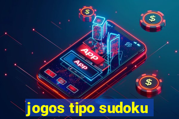 jogos tipo sudoku